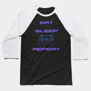 EAT, SLEEP, GAME, REPEAT Baseball T-Shirt